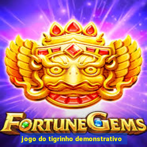 jogo do tigrinho demonstrativo